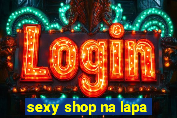 sexy shop na lapa